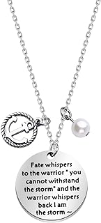 Fate Whispers Quote Necklace Warrior Necklace Fate Whispers to The Warrior You Cannot Withstand The Storm I Am The Storm Anchor