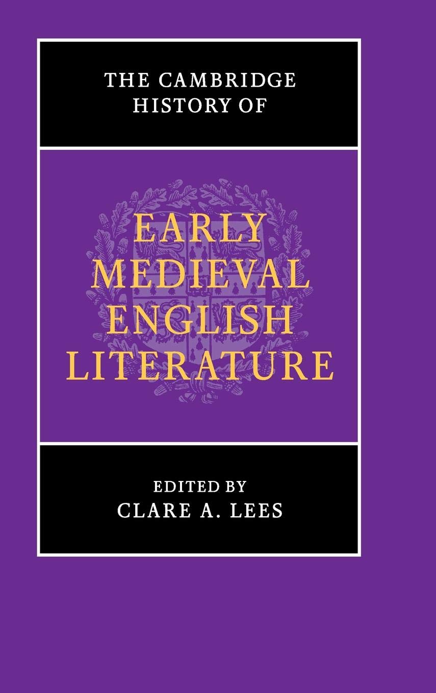 The Cambridge History of Early Medieval English Literature by... - 9780521190589