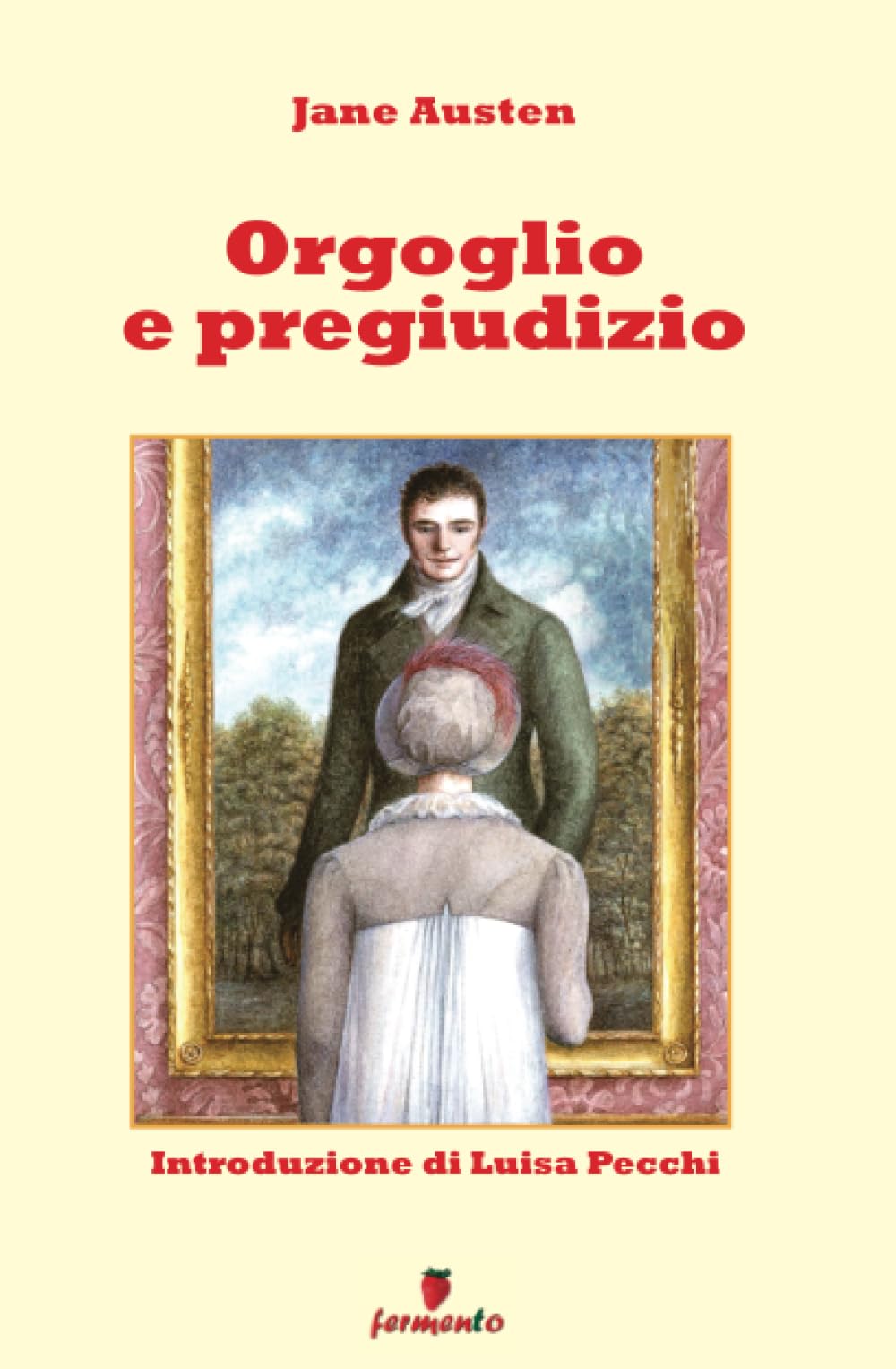 Orgoglio e pregiudizio (Emozioni senza tempo)