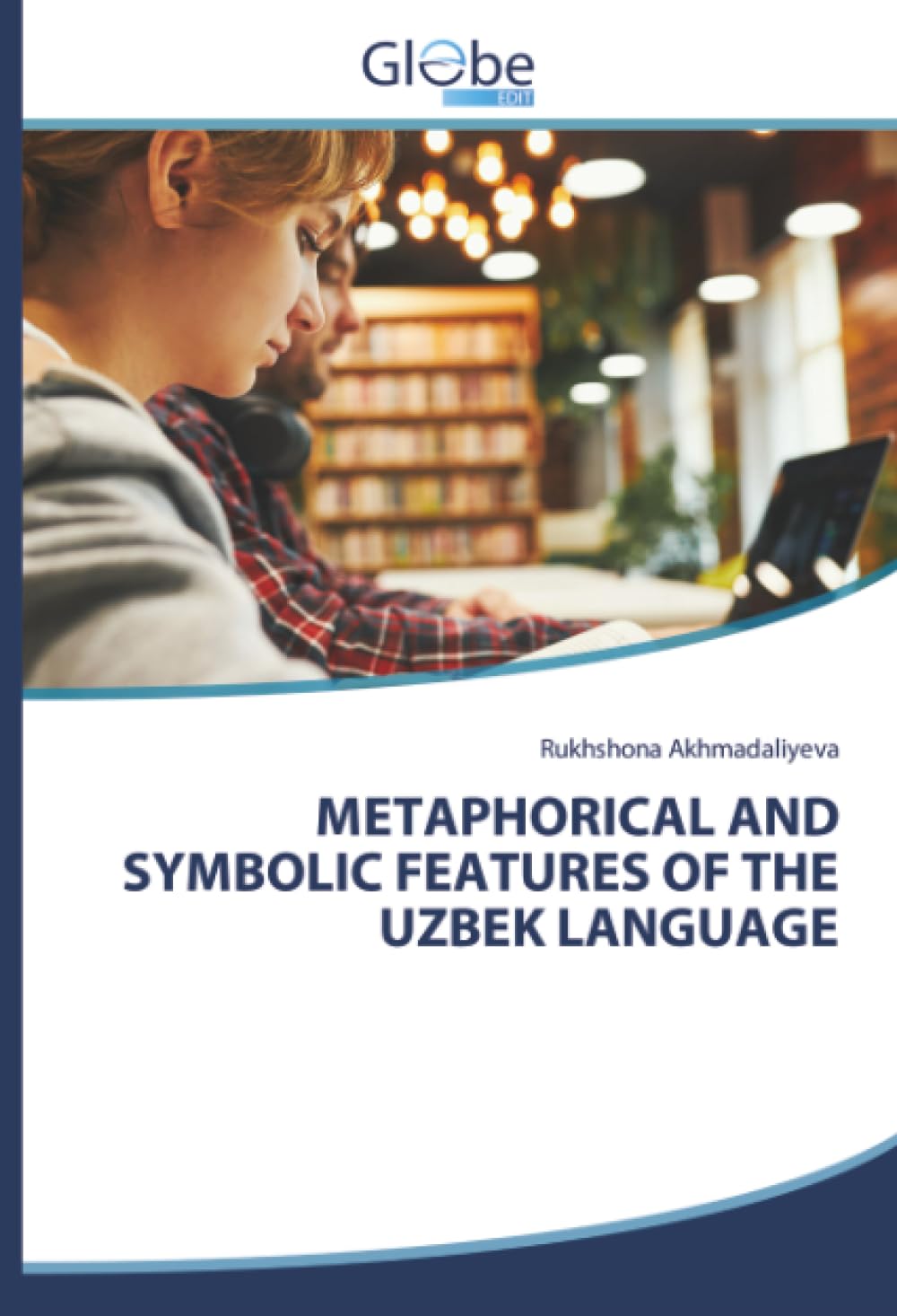 METAPHORICAL AND SYMBOLIC FEATURES OF THE UZBEK LANGUAGE