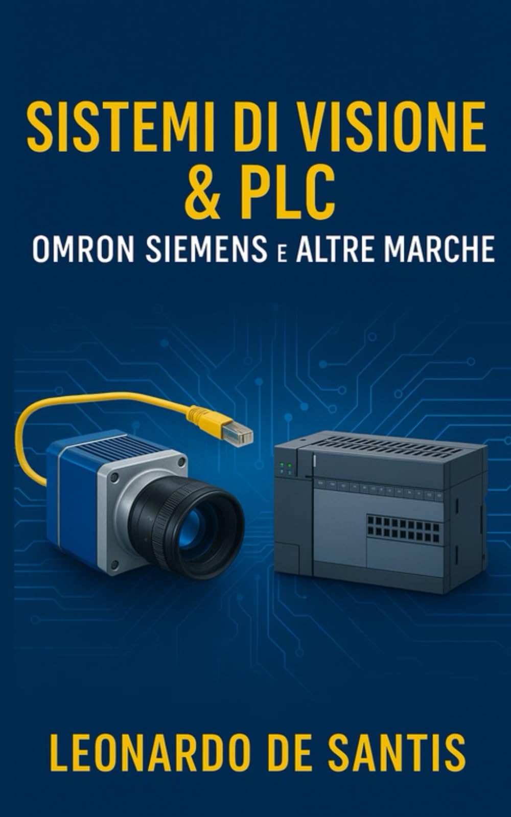 Manuale Tecnico Generico: Integrazione di Sistemi di Visione con PLC di Altre Marche: Sfide e Soluzioni per l'Automazione Industriale Avanzata