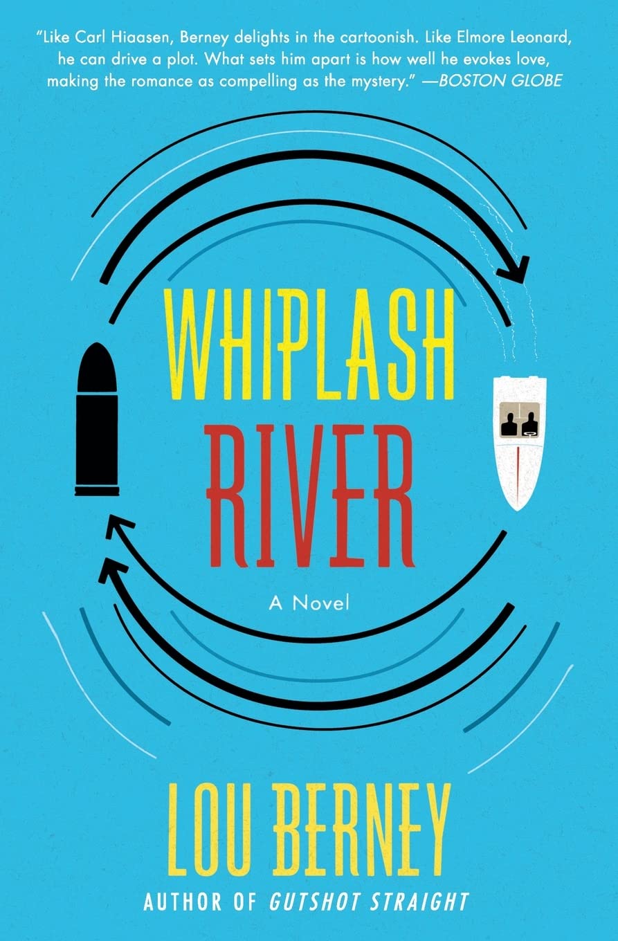 Whiplash River, Paperback, Lou Berney