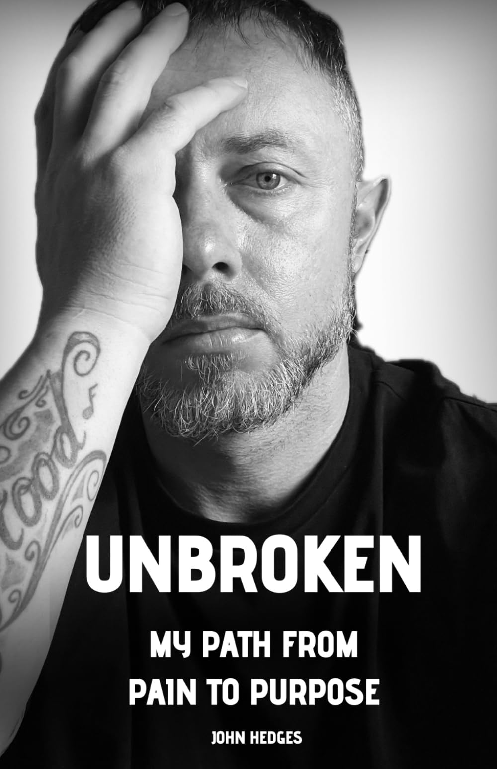 Unbroken: My Path From Pain To Purpose