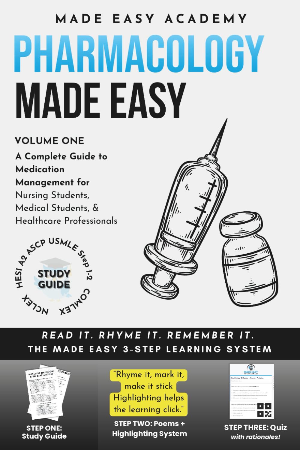 Pharmacology Made Easy: Top 100 Medications for Nursing Students, Medical Students and Healthcare Professionals: (NCLEX, HESI/ATI, PANCE, USMLE, NAPLEX) (Made Easy Academy Series)