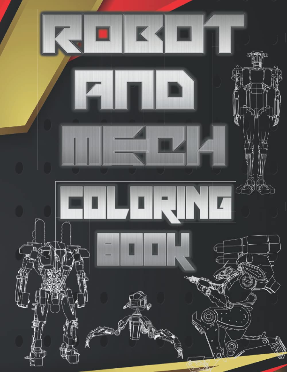 Robot and Mech Coloring Book: A coloring book for boys and girls who love robots