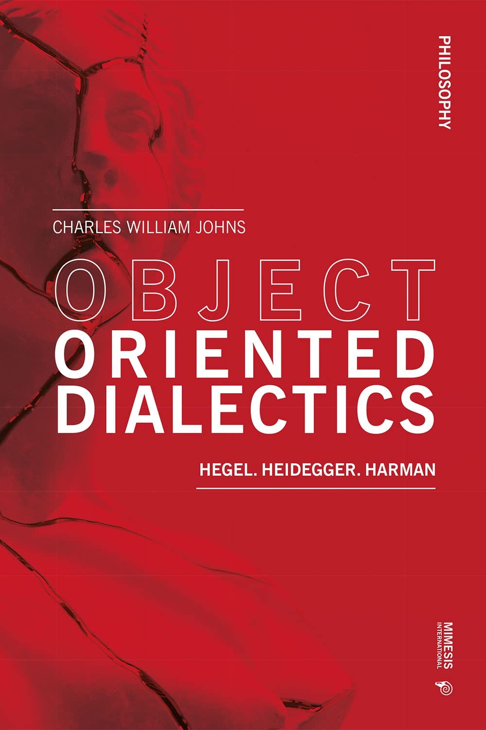 Object oriented dialectics: Hegel, Heidegger, Harman (Philosophy)