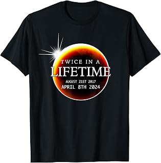 Solar Eclipse 04.08.24 Twice in a Lifetime Moon Phases T-Shirt