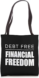 Debt Free Financial Freedom Pay Off Debt Finance Wealth Tote Bag