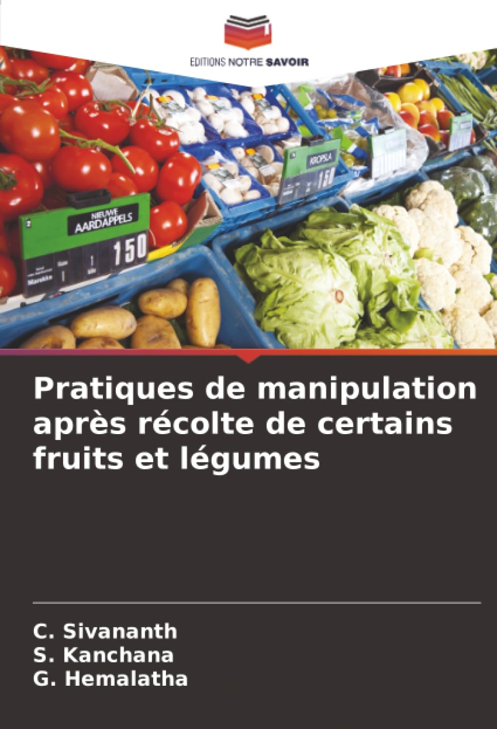 Pratiques de manipulation après récolte de certains fruits et légumes