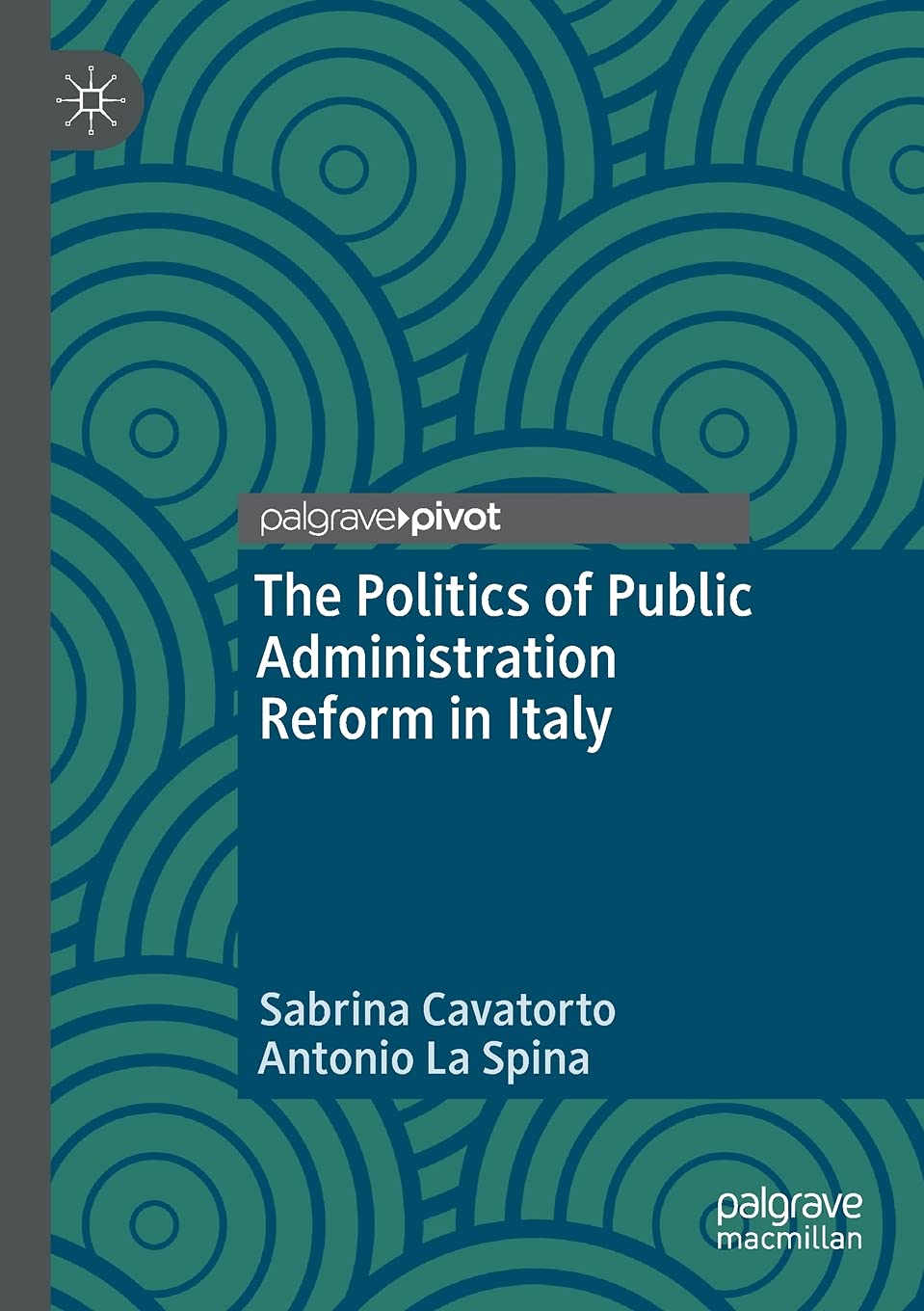 The Politics of Public Administration Reform in Italy (Governance and Public Management)