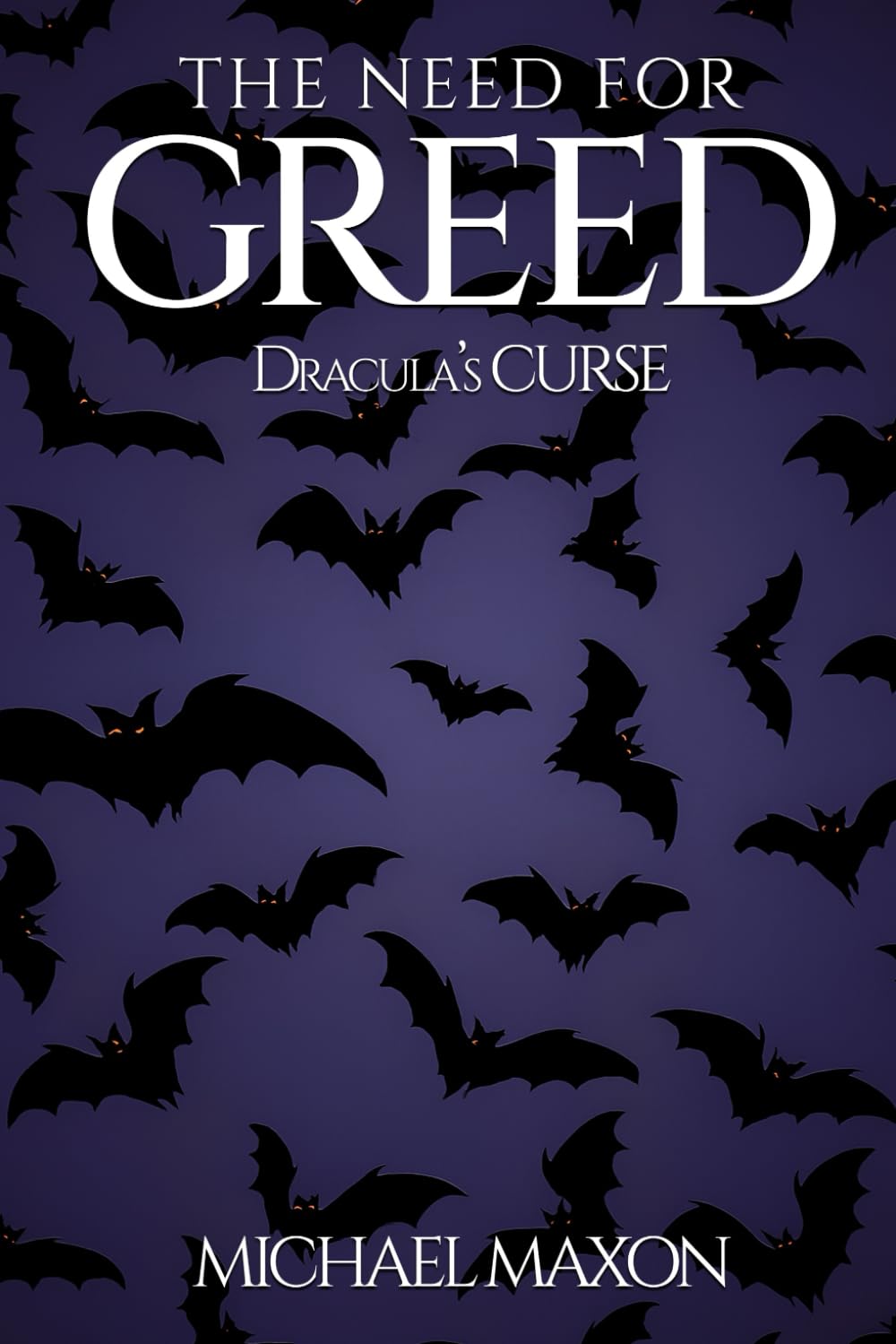 The Need for Greed: Dracula's Curse