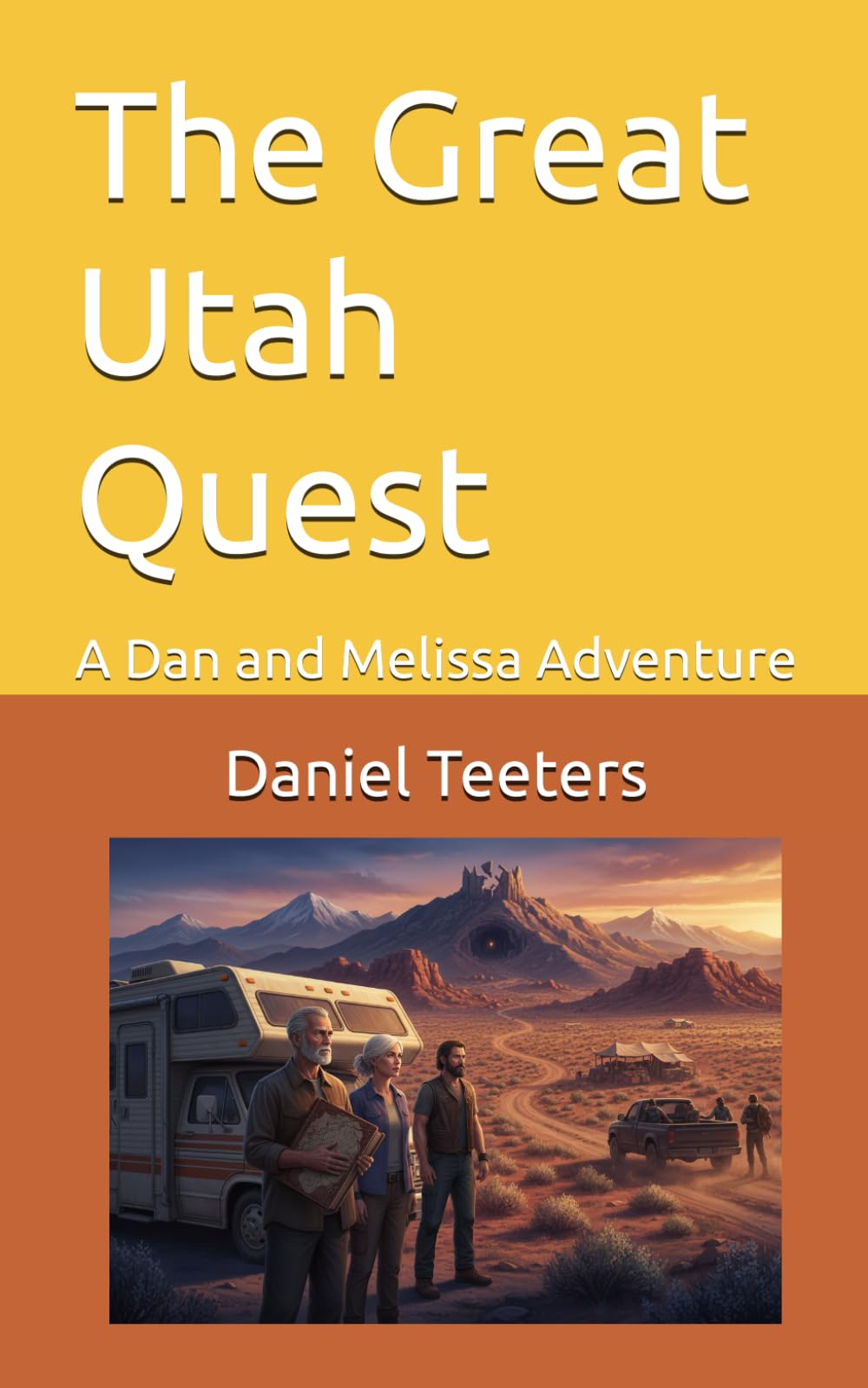 The Great Utah Quest: A Dan and Melissa Adventure