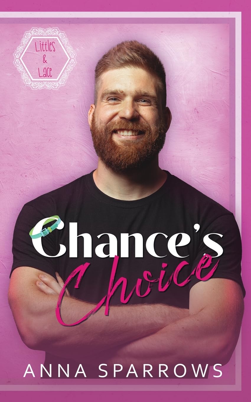Chance's Choice: An MM Age Play Romance: 5 (Littles & Lace)