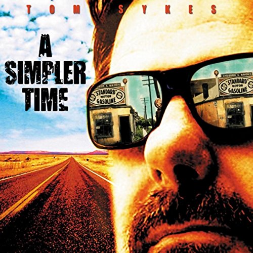 A Simpler Time Tom Sykes Digital Music