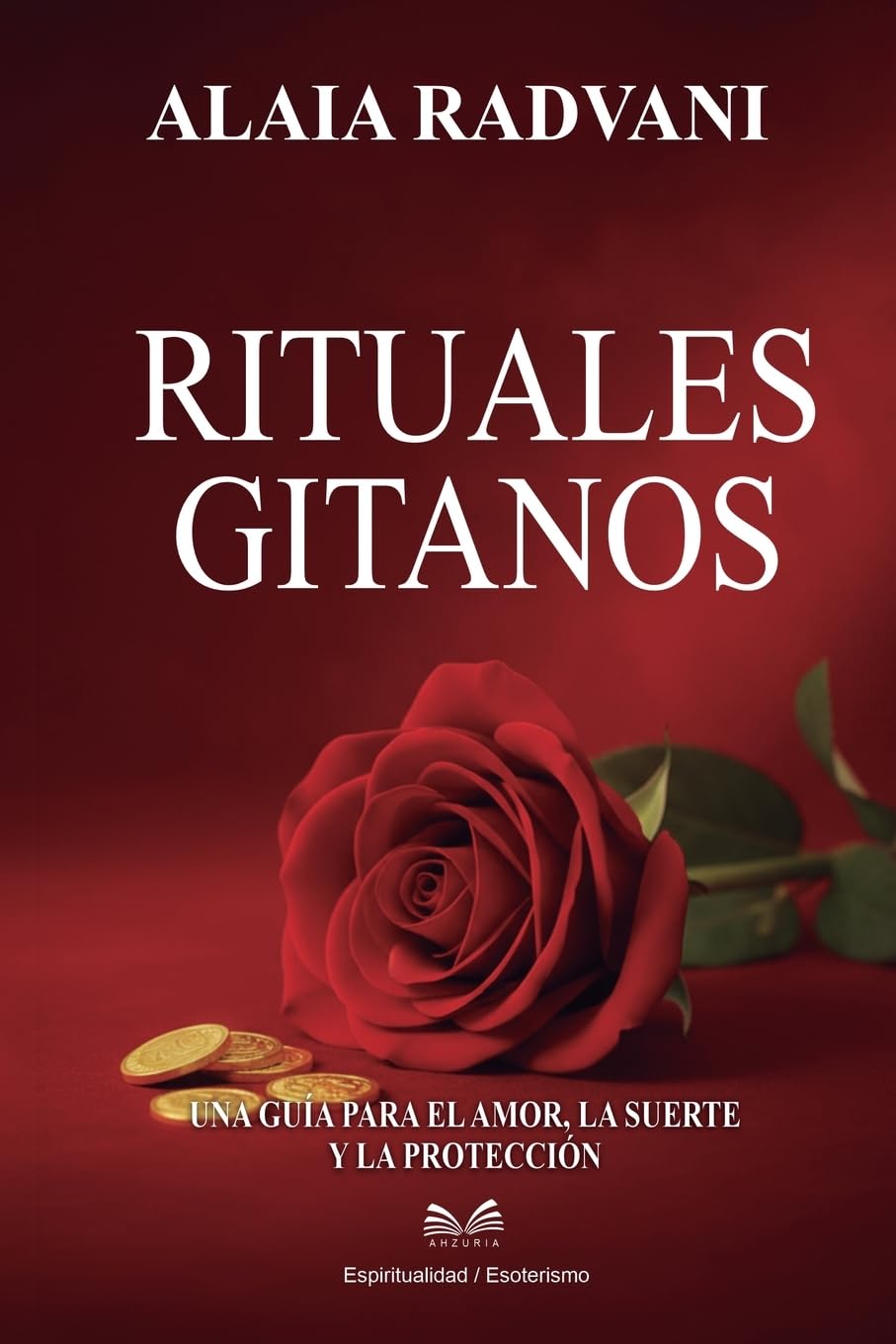 Rituales Gitanos: Una Guía para el Amor, la Suerte y la Protección