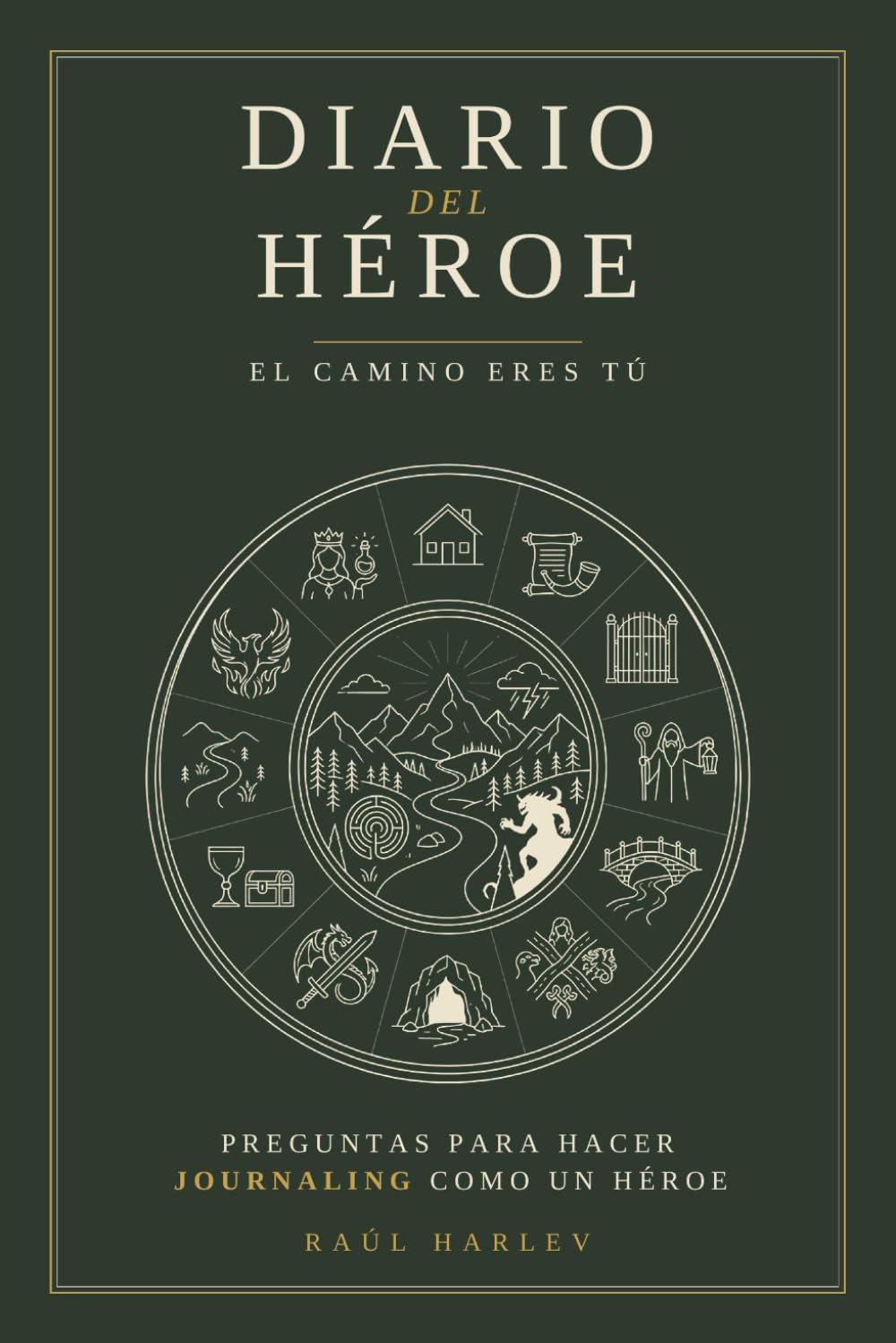 Diario del Héroe: El camino eres tú. Preguntas para hacer journaling como un héroe