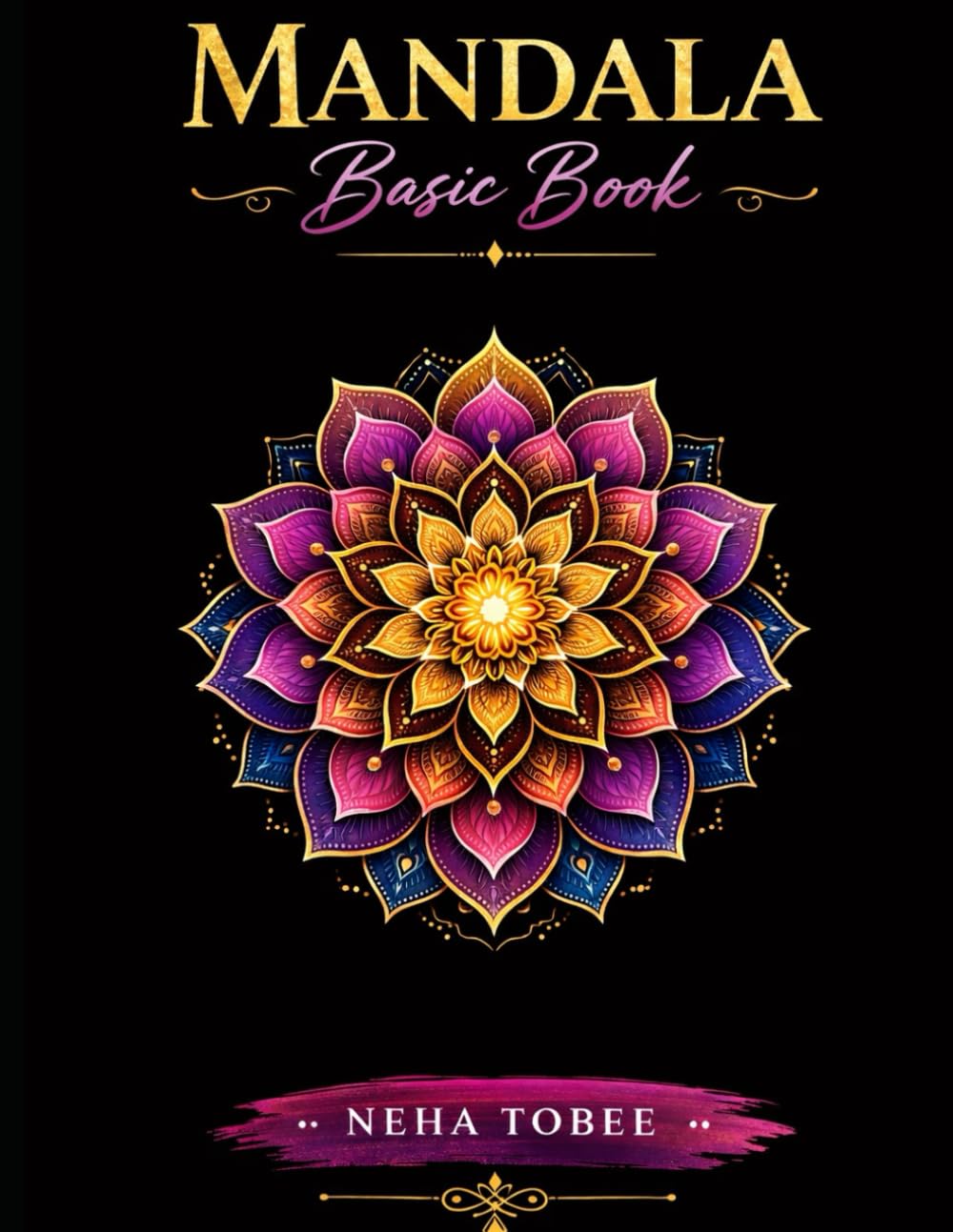 Mandala Basic Book: 15 Simple and Easy Mandala Designs for Relaxation and Stress Relief | Big, Bold Patterns for Adults, Teens & Seniors