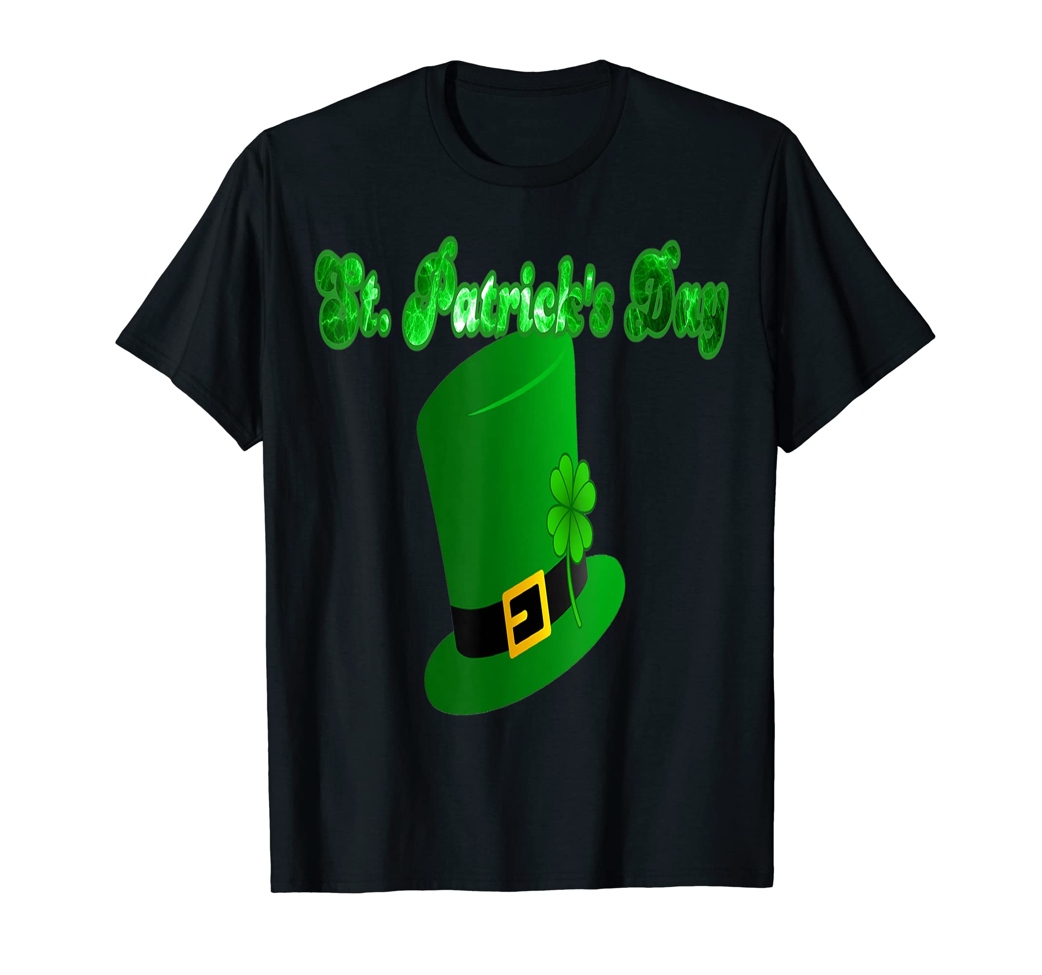 SHOW YOUR IRISH SPIRIT, GREEN HAT & CLOVER SHIRTFUN ST PATRICKS DAY TEE.ST PATRICK'S DAY IRISH SHAMROCK HAT T-Shirt