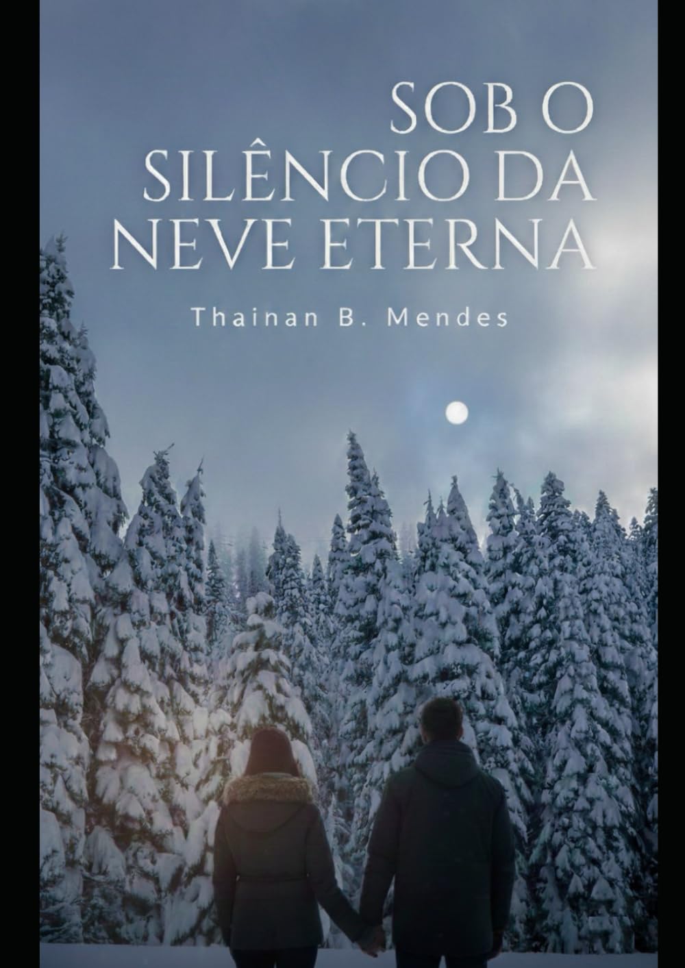 Sob o Silêncio da Neve Eterna