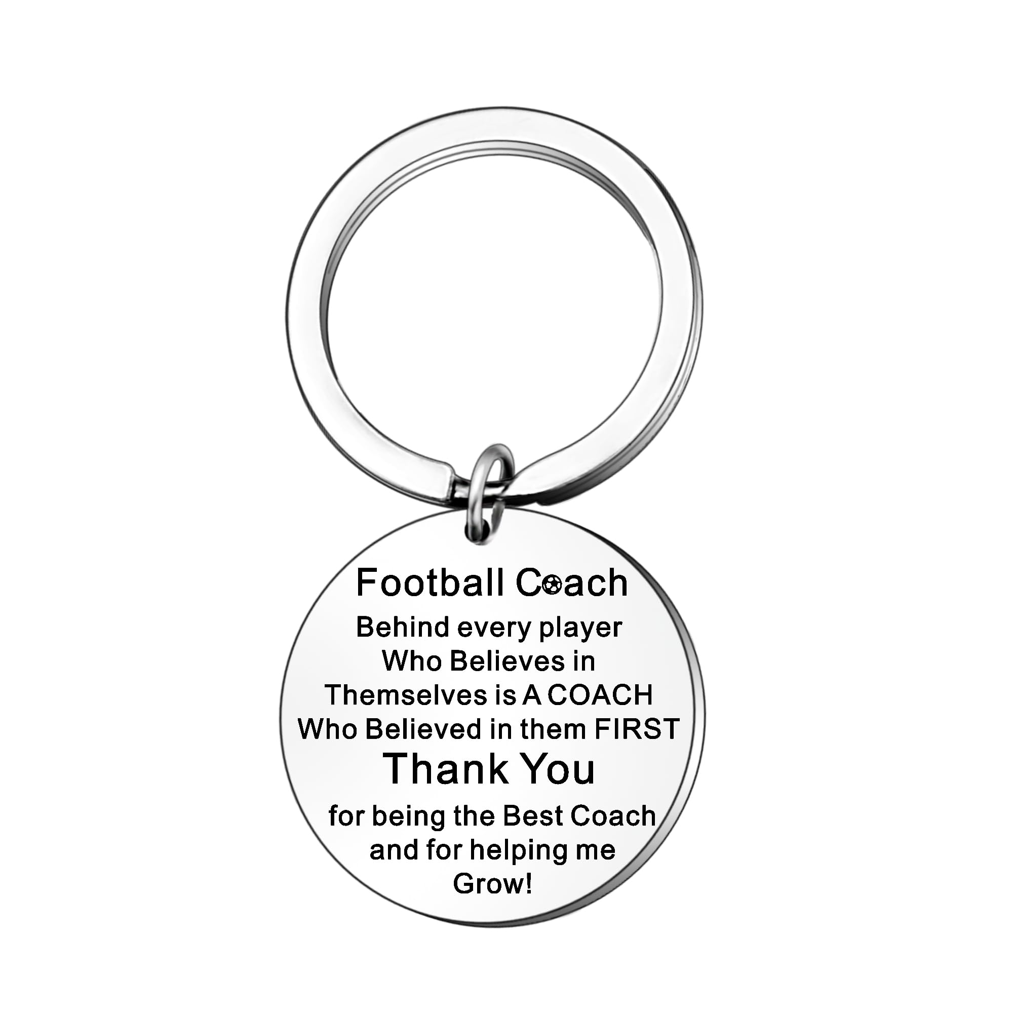 Football Coach Gifts: Thank You Keyring - Behind Every Player Who Believes In Themselves Is A Coach Who Believed in Them First