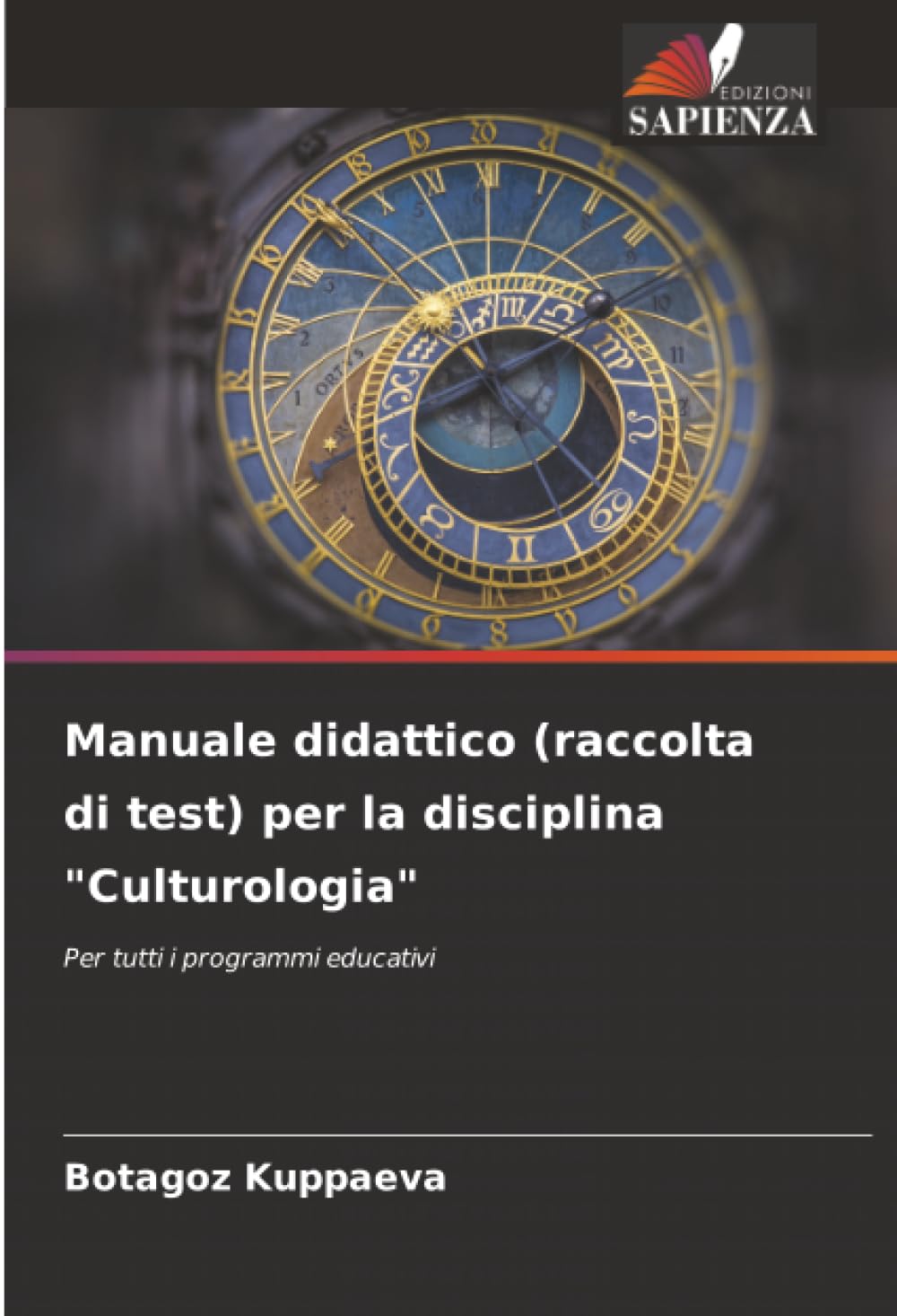 Manuale didattico (raccolta di test) per la disciplina "Culturologia": Per tutti i programmi educativi