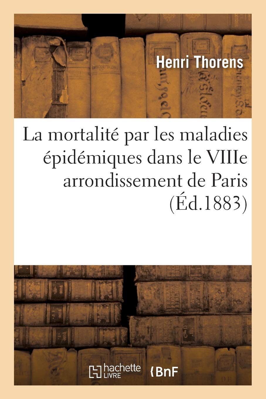 La Mortalité Par Les Maladies Épidémiques Dans Le Vii