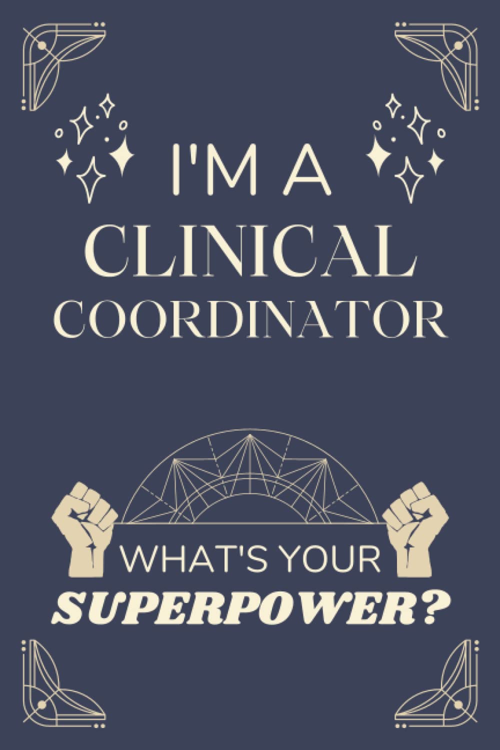 Clinical Coordinator Gifts: Lined Blank Notebook Journal, a Funny and Appreciation Thank You Gift for Clinical Coordinators to Write in