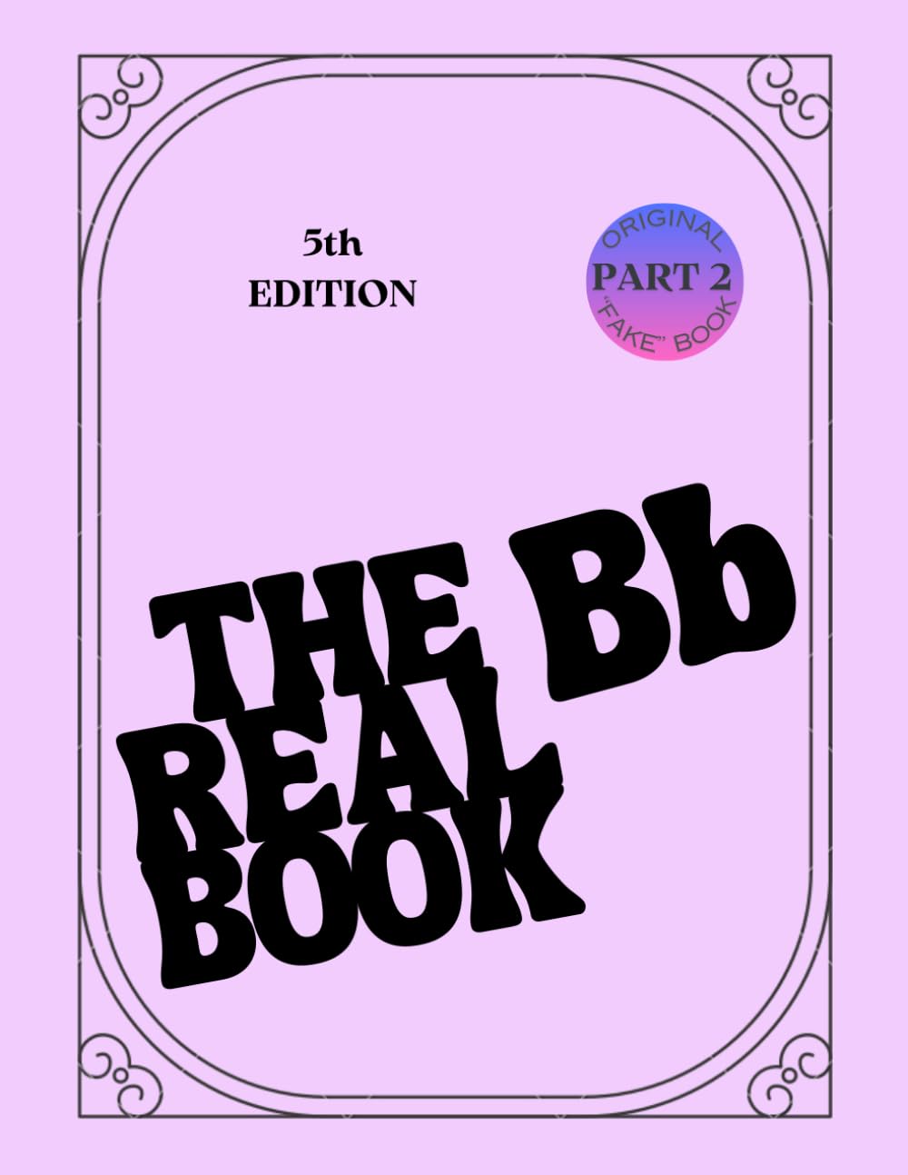 The Real Book - Vol.1 Bb Instruments part.2 Fifth Edition Fake Book Standard Jazz