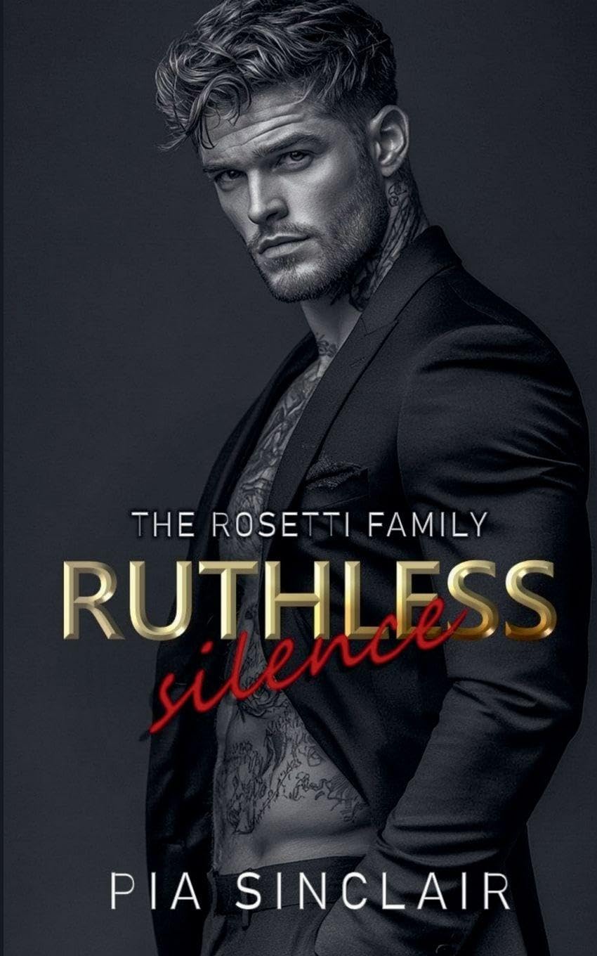 Ruthless Silence: 1 (Rosetti Family Chicago)