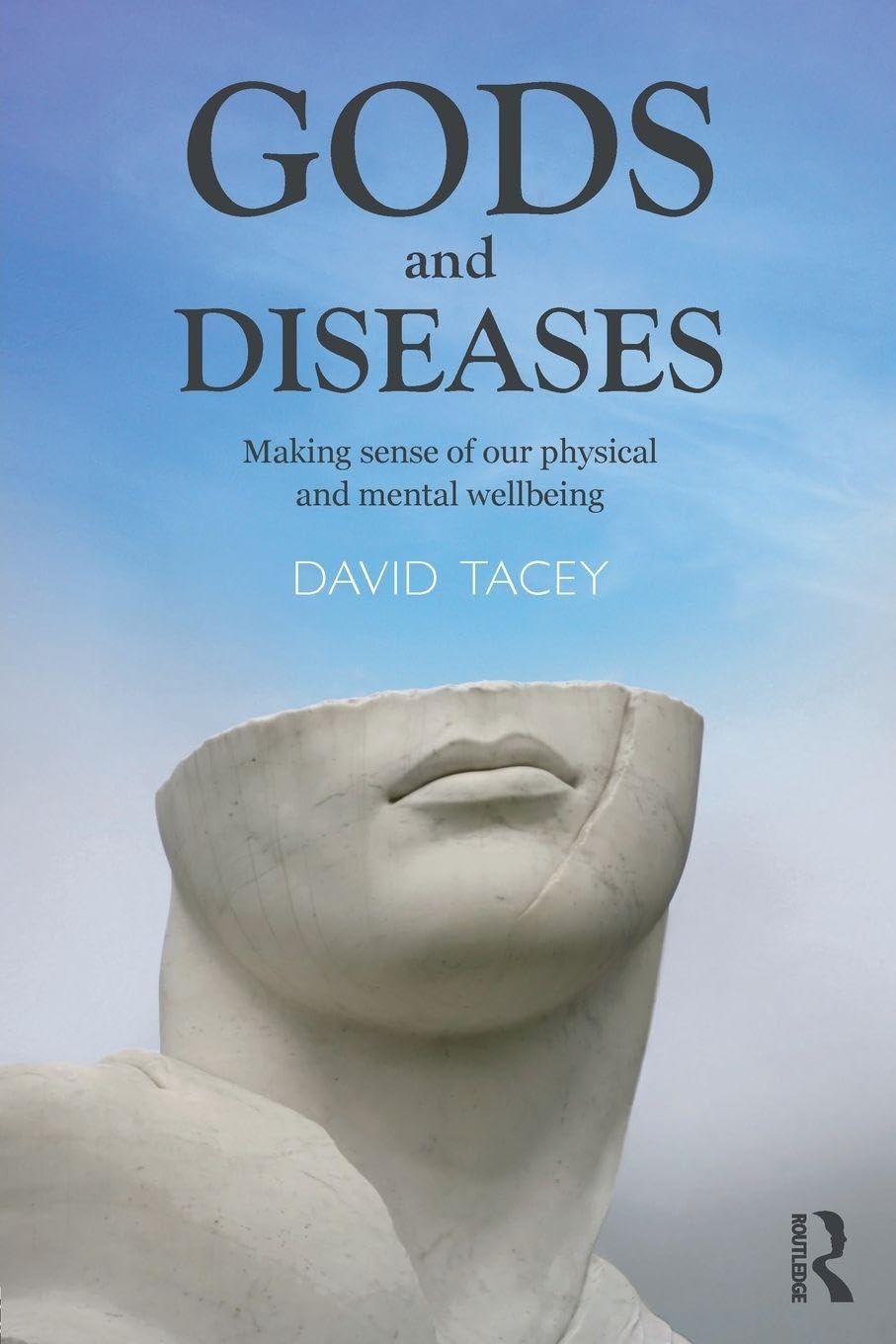 Gods and Diseases: Making sense of our physical and mental wellbeing