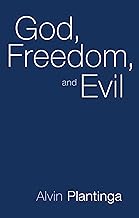 God, Freedom, and Evil