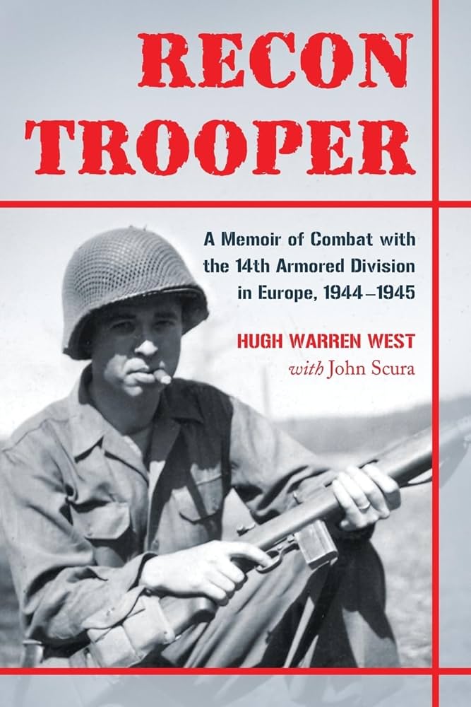 Recon Trooper: A Memoir of Combat with the 14th Armored