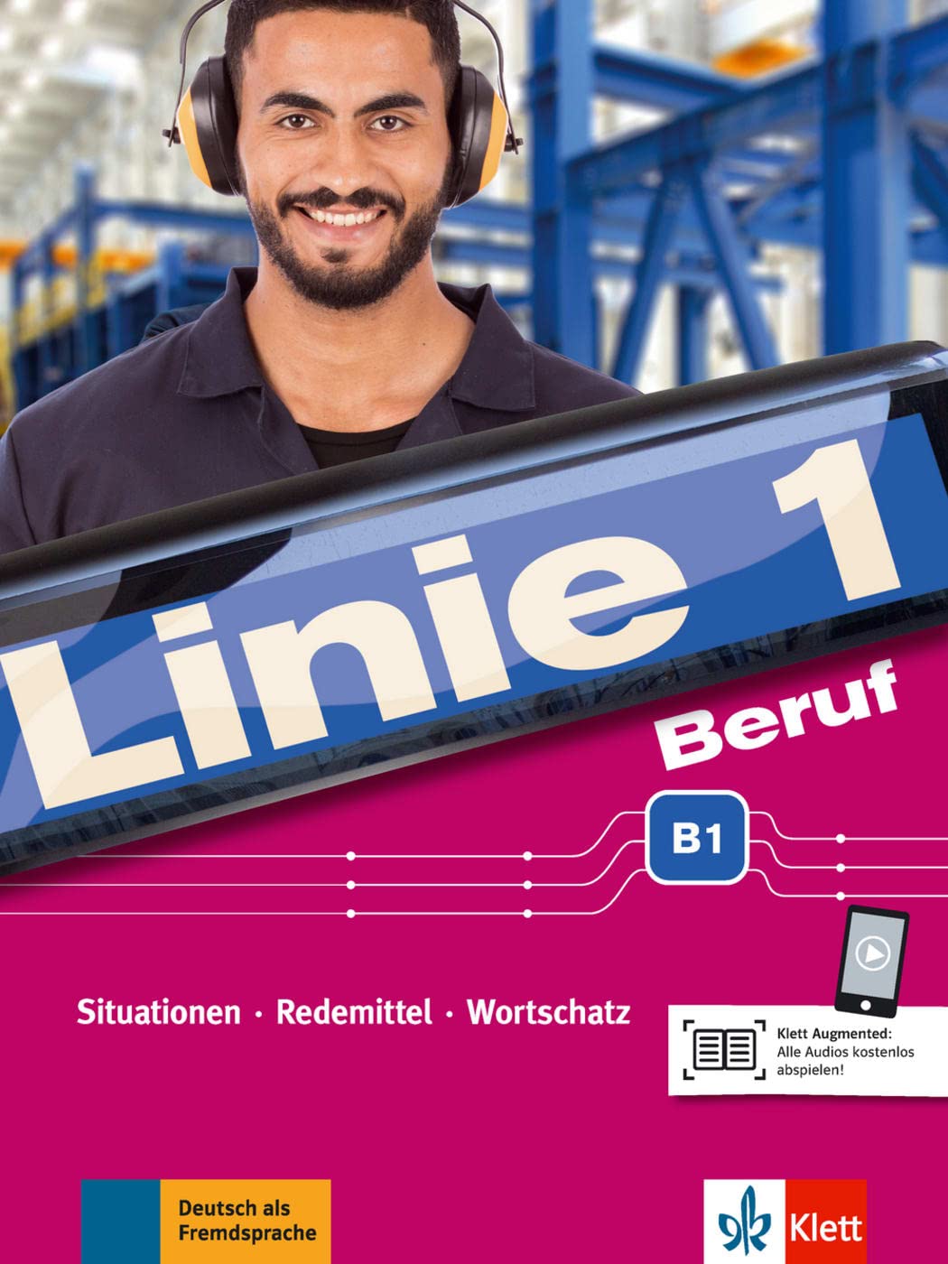 Linie 1 B1.1 Deutsch In Alltag Und Beruf (klett) Linie 1 Beruf B1: Situationen, Redemittel, Wortschatz. Kurs- und