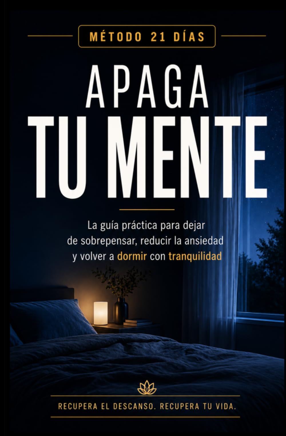 Apaga tu mente: Cómo dejar de sobrepensar, reducir la ansiedad y dormir mejor