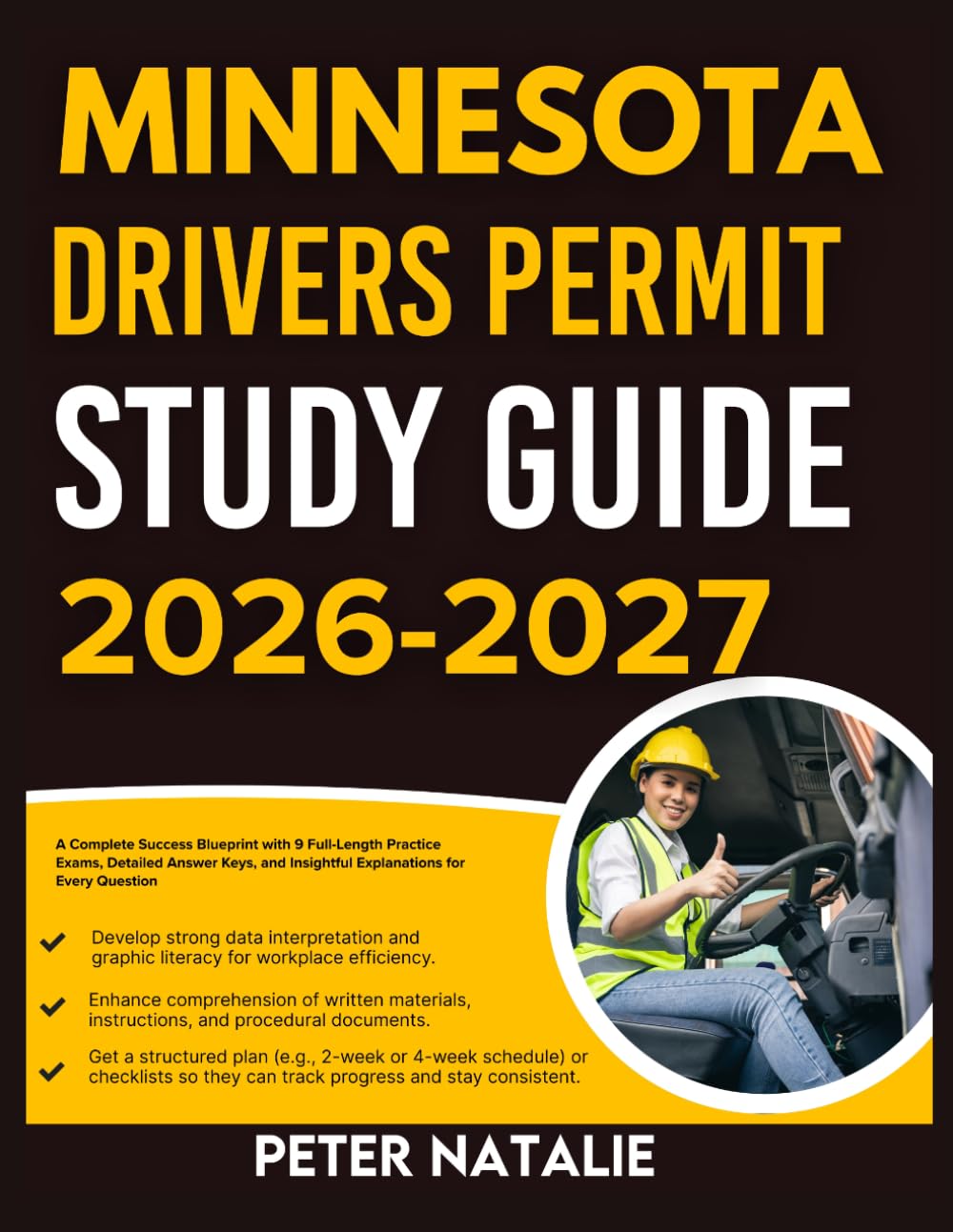 MINNESOTA DRIVERS PERMIT STUDY GUIDE 2026-2027: A Complete Success Blueprint With 9 Full Length Practice Question Exams, Detailed Answer Keys, And Insightful Explanation For Every Question
