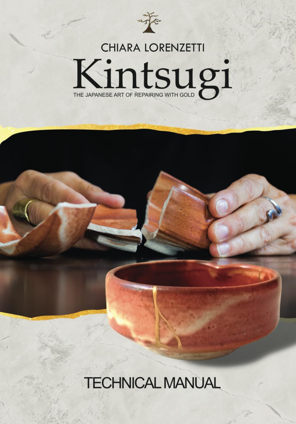 Kintsugi. The Japanese Art of Repairing with Gold: Technical manual