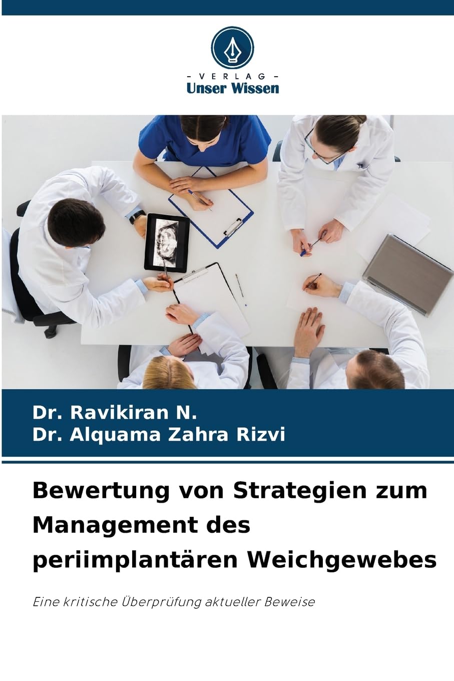 Bewertung von Strategien zum Management des periimplantären Weichgewebes: Eine kritische Überprüfung aktueller Beweise