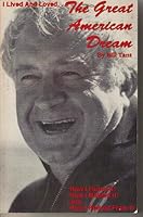 I Lived and Loved THE GREAT AMERICAN DREAM 1878561154 Book Cover