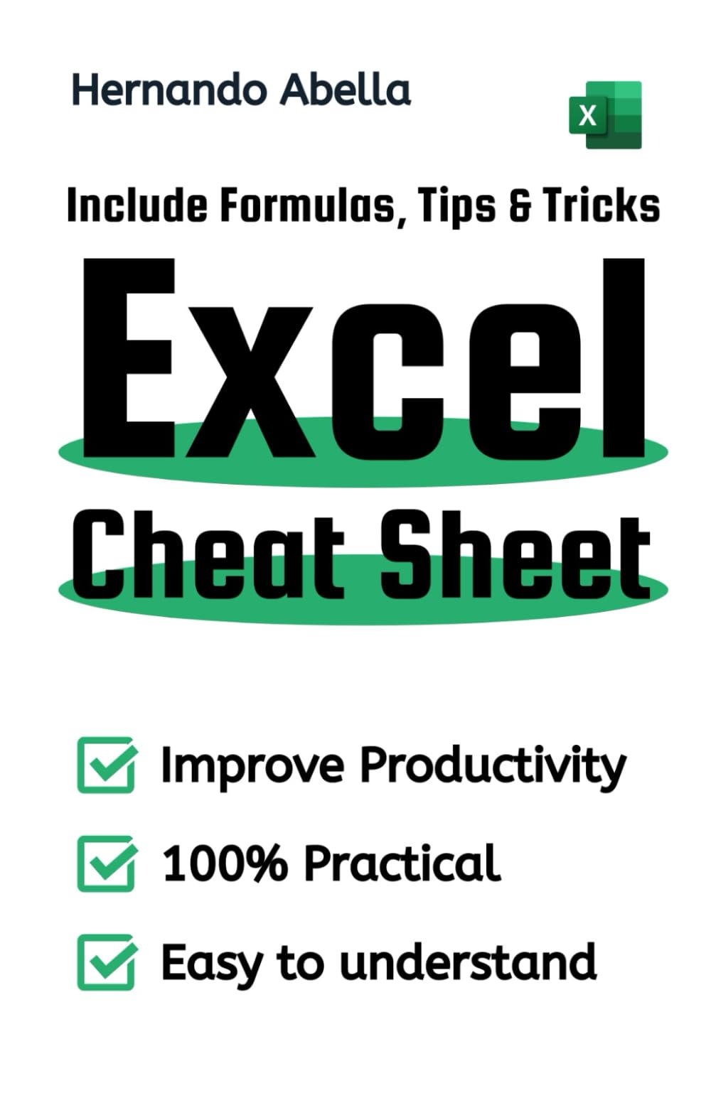 Excel Cheat Sheet: Master Excel with Key Commands, Pro Tips, and Powerful Formulas (Cheat Sheet Essentials: Mastering Tech & Code with Speed and Clarity)