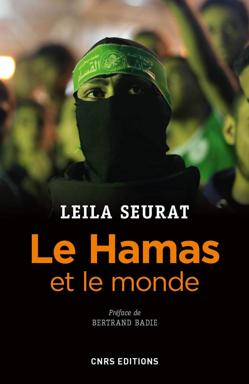 Le Hamas et le monde: La politique étrangère du mouvement islamiste palestinien