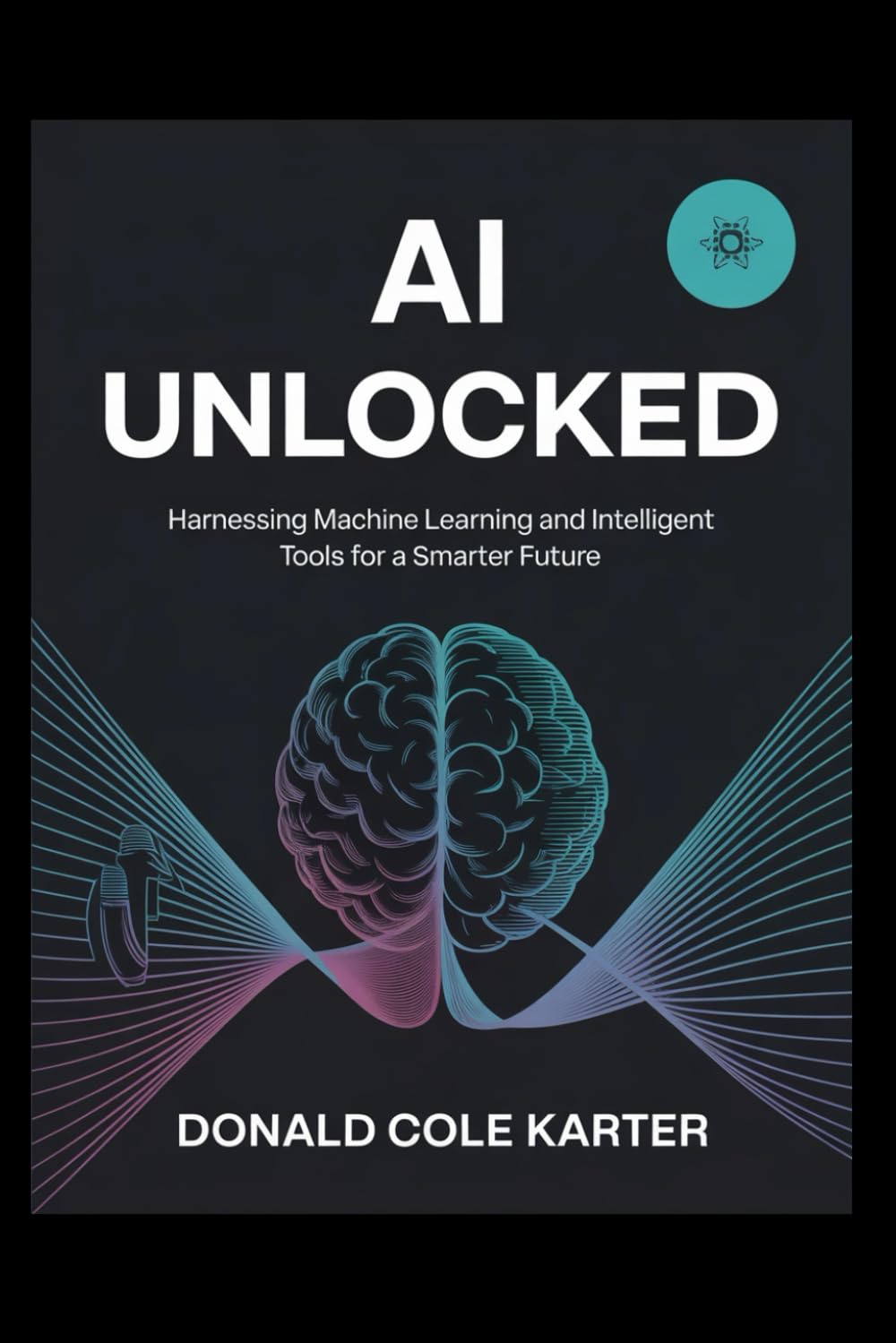 AI Unlocked: Harnessing Machine Learning and Intelligent Tools for a Smarter Future