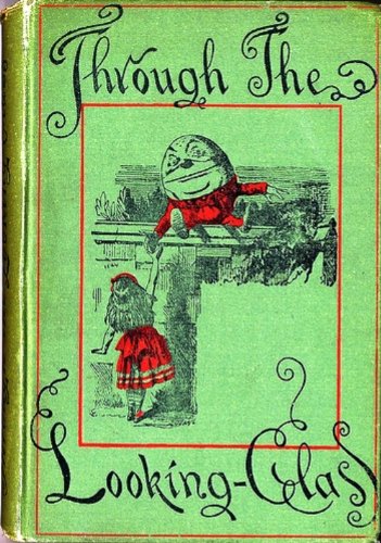 Through the Looking-Glass, and What Alice Found There (Illustrated by