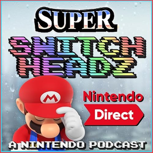 Did Nintendo Today Kill the Nintendo Direct? - #351