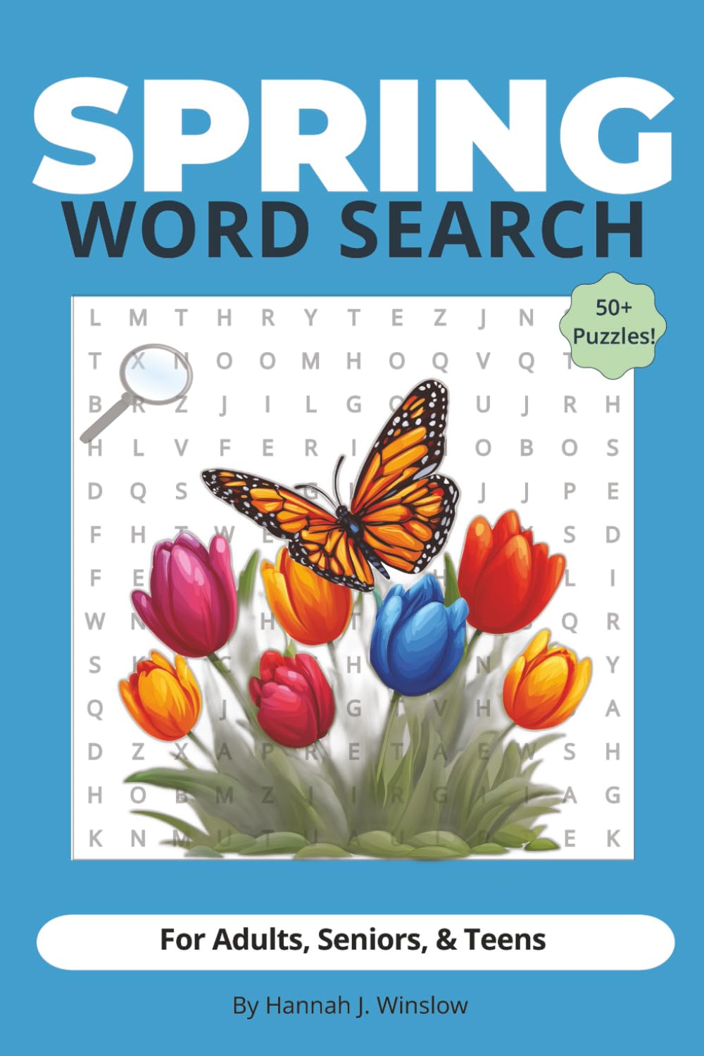 Spring Word Search: 55 Spring-Themed Word Search Puzzles for Adults, Seniors & Teens