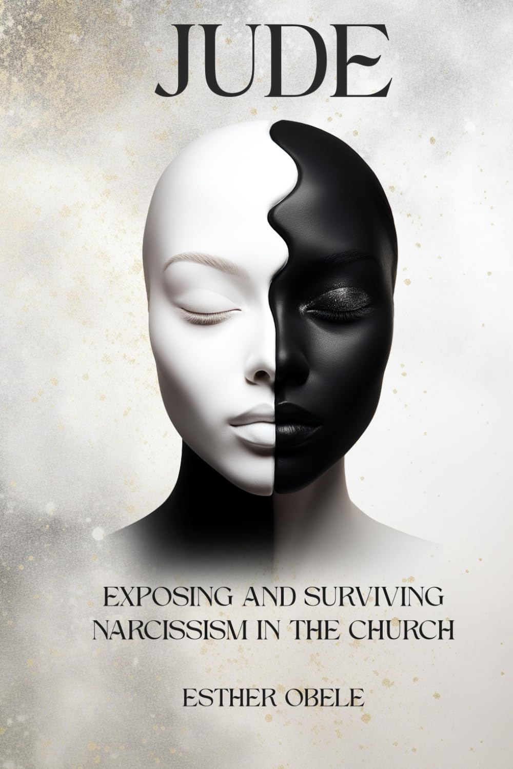 JUDE: EXPOSING AND SURVIVING NARCISSISM IN THE CHURCH