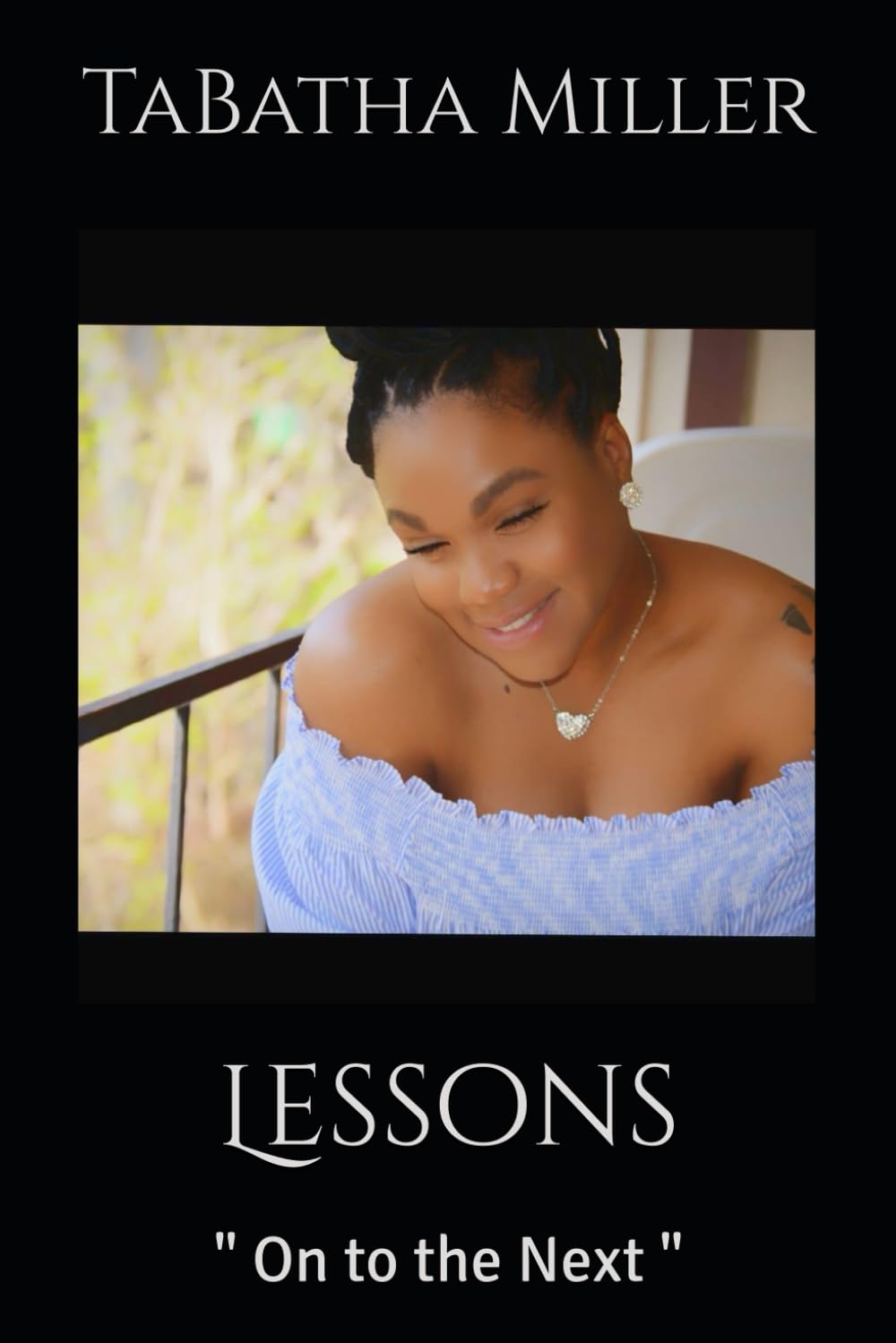 Lessons: " On to the Next "