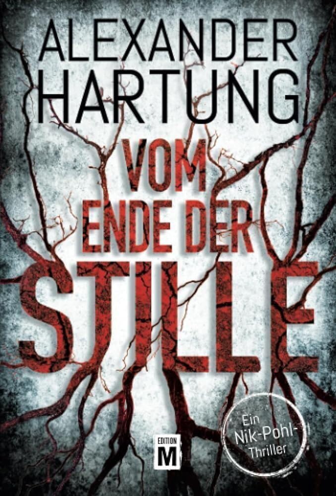 Vom Ende der Stille (Ein Nik-Pohl-Thriller) (German Edition)