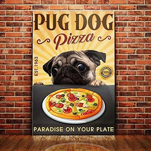 Targa In Metallo Vintage "Pug Dog Pizza Paradise" - Cartello Divertente Per Pub, Cucina E Garage - 30x20 Pollici - Regalo Per Amanti Dei Cani