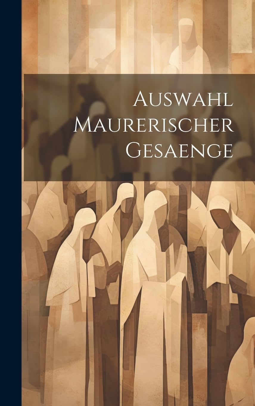 Auswahl Maurerischer Gesaenge le cadeau idéal pour passionné de musique et d'histoire