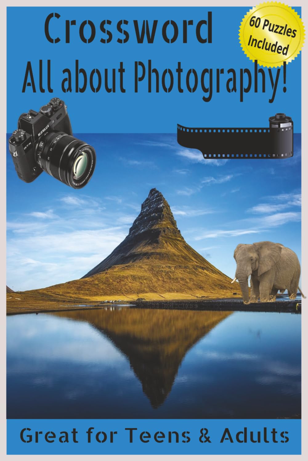 Crossword: All about the Photography~: Teens & Adults, 60 Puzzles